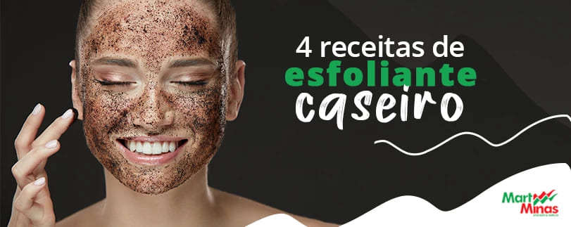 esfoliante caseiro