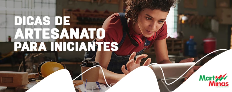 Dicas de artesanato para iniciantes