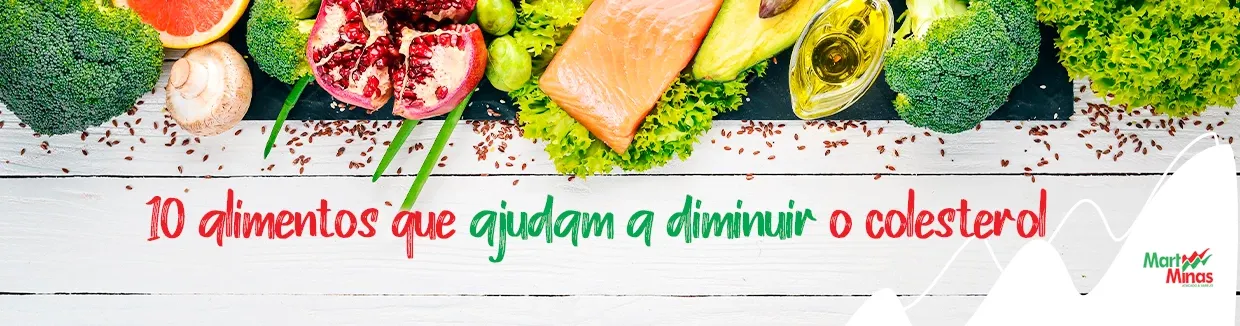Confira os alimentos que ajudam a diminuir o colesterol